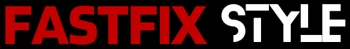 FAST-FIX STYLE 